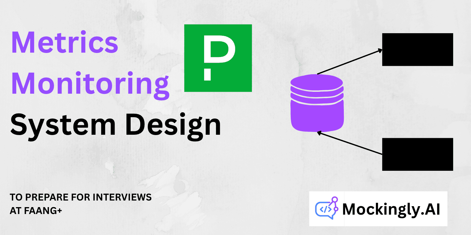 How to Architect a Metrics Monitoring and Alerting System - Complete System Design Guide
